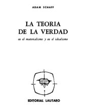 book La teoría de la verdad en el materialismo y en el idealismo