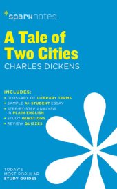 book A Tale of Two Cities: SparkNotes Literature Guide