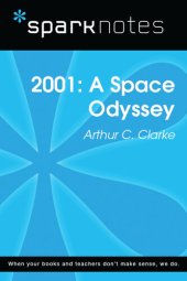 book 2001: A Space Odyssey: SparkNotes Literature Guide