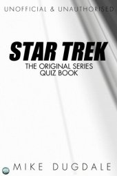 book Star Trek The Original Series Quiz Book: Questions from Beyond the Final Frontier