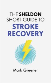 book The Sheldon Short Guide to Stroke Recovery