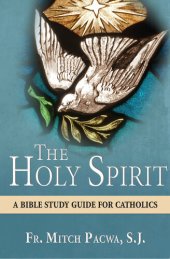 book The Holy Spirit: A Bible Study Guide for Catholics