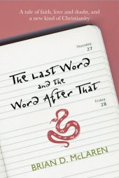 book The Last Word and the Word after That: A tale of faith, doubt and a new kind of Christianity