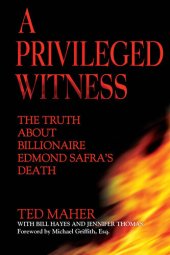 book A Privileged Witness: The Truth About Billionaire Edmond Safra's Death