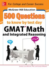 book McGraw-Hill Education 500 GMAT Math and Integrated Reasoning Questions to Know by Test Day