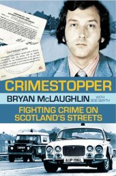 book Crimestopper: Fighting Crime on Scotland's Streets