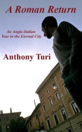 book A Roman Return: An Anglo-Italian Year in the Eternal City