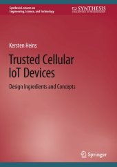 book Trusted Cellular IoT Devices: Design Ingredients and Concepts