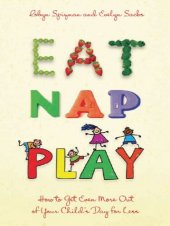 book Eat, Nap, Play: How to Get Even More Out of Your Child's Day for Less