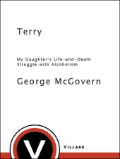 book Terry: My Daughter's Life-And-Death Struggle with Alcoholism