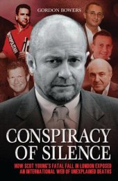 book Conspiracy of Silence--How Scot Young's Fatal Fall in London Exposed an International Web of Unexplained Deaths