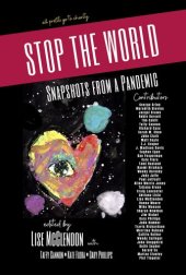 book STOP THE WORLD: Snapshots from a Pandemic: all profits go to charity