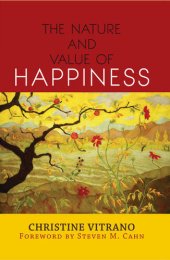 book The Nature and Value of Happiness