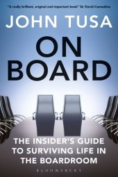 book On Board: The Insider's Guide to Surviving Life in the Boardroom