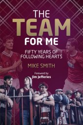 book The Team for Me: Fifty Years of Following Hearts