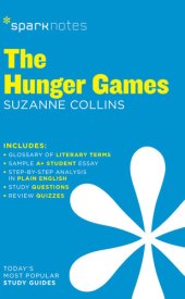 book The Hunger Games: SparkNotes Literature Guide