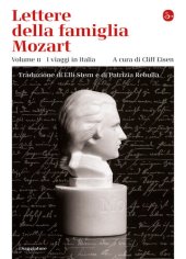 book Lettere della famiglia Mozart. Ediz. integrale. I viaggi in Italia