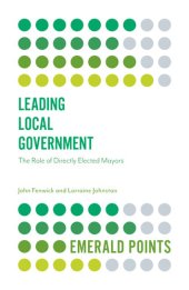 book Leading Local Government: The Role of Directly Elected Mayors