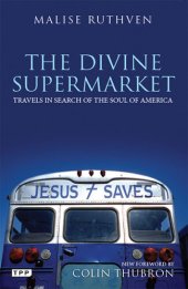 book The Divine Supermarket: Travels in Search of the Soul of America