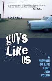 book Guys Like Us: A Memoir of Life Lost and Found