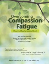 book Overcoming Compassion Fatigue: A Practical Resilience Workbook