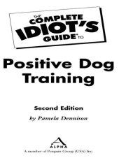 book The Complete Idiot's Guide to Positive Dog Training