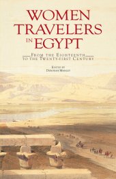 book Women Travelers in Egypt: From the Eighteenth to the Twenty-First Century