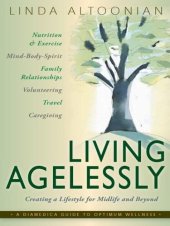 book Living Agelessly: Answers to Your Most Common Questions About Aging Gracefully