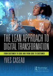 book The Lean Approach to Digital Transformation: From Customer to Code and From Code to Customer