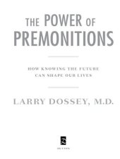 book The Power of Premonitions: How Knowing the Future Can Shape Our Lives