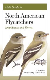 book Field Guide to North American Flycatchers: Empidonax and Pewees