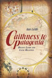 book Caithness to Patagonia: Distant Lands and Close Relatives