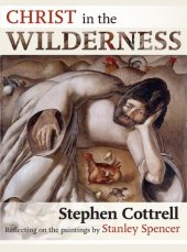 book Christ in the Wilderness: Reflecting on the Paintings by Stanley Spencer