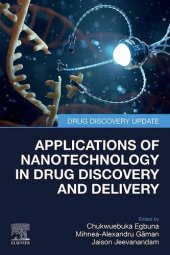 book Applications of Nanotechnology in Drug Discovery and Delivery