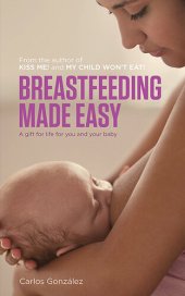 book Breastfeeding Made Easy: A gift for life for you and your baby