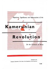 book Objectives, Significance and Repercussions of the Kamerunian Revolution on the Continent of Africa