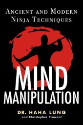 book Mind Manipulation: Ancient And Modern Ninja Techniques