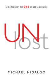 book Unlost: Being Found by the One We Are Looking for