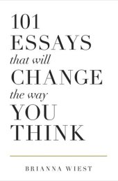 book 101 Essays That Will Change The Way You Think