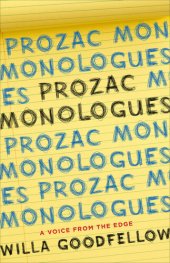 book Prozac Monologues: A Voice from the Edge