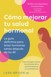 book Cómo mejorar tu salud hormonal: La guía definitiva para tener hormonas sanas después de los 40