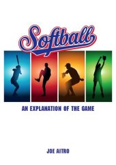 book Softball: An Explanation of the Game