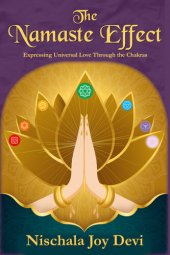 book The Namaste Effect: Expressing Universal Love Through the Chakras