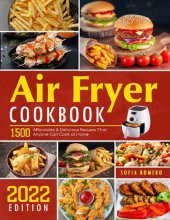 book Air Fryer Cookbook: 1500 Affordable & Delicious Recipes That Anyone Can Cook at Home