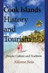 book Cook Islands History and Tourism: People, Culture and Tradition