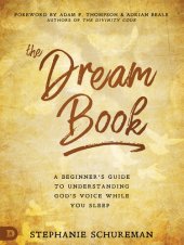 book The Dream Book: A Beginner's Guide to Understanding God's Voice While You Sleep