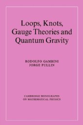 book Loops, Knots, Gauge Theories and Quantum Gravity