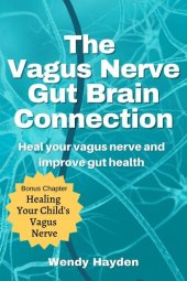 book The Vagus Nerve Gut Brain Connection