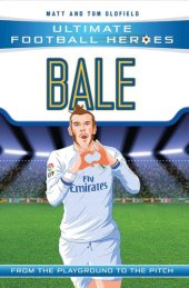 book Bale (Ultimate Football Heroes)--Collect Them All!