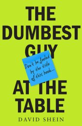 book The Dumbest Guy at the Table